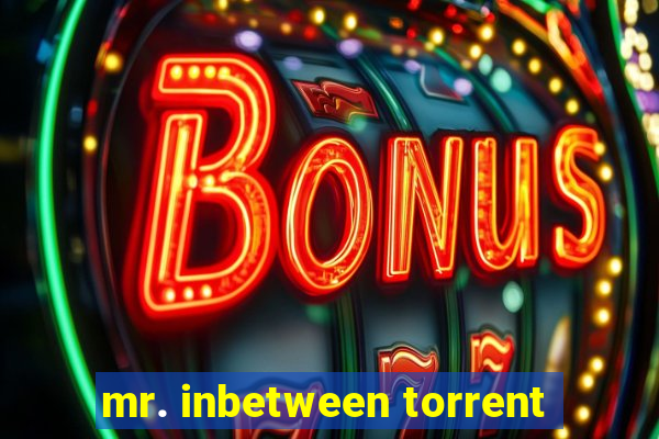 mr. inbetween torrent